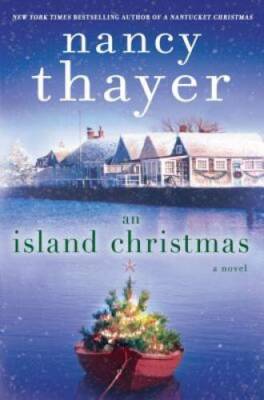 An Island Christmas: A Novel - Hardcover By Thayer, Nancy - GOOD