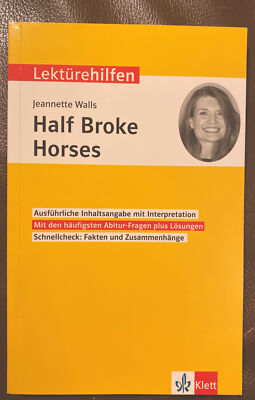 Klett Lektürehilfen Half Broke Horses Jeannette Walls (2017, Taschenbuch)