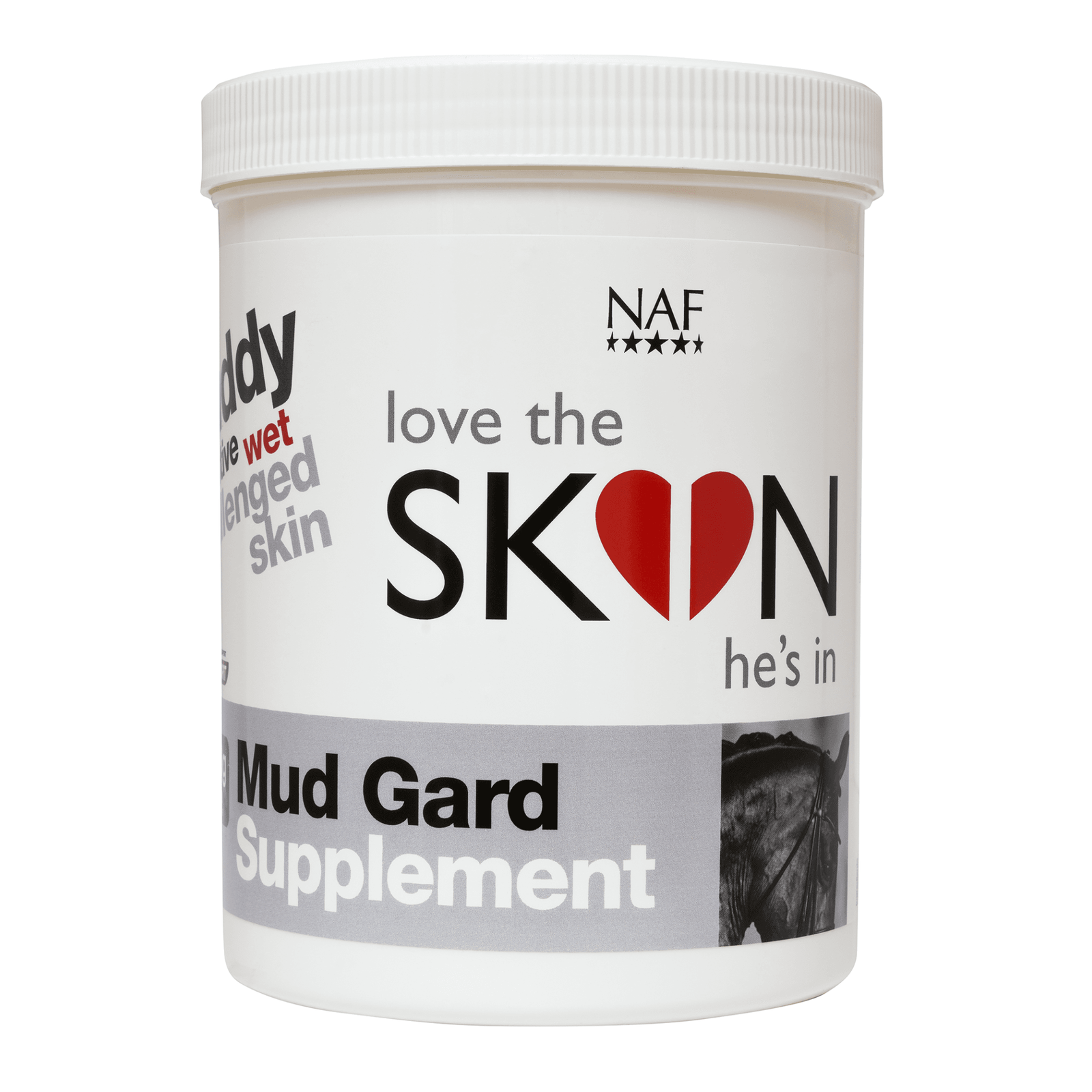 NAF Love The Skin Hes In Mud Gard Horse Supplement 690g