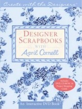 Book  CD-ROM, Designer Scrapbooks April Cornell DIY Your Home Your Way  