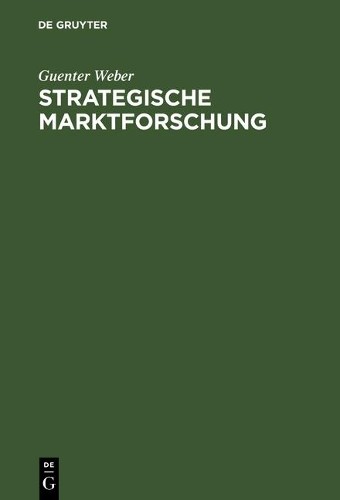 Guenter Weber Strategische Marktforschung (Hardback)
