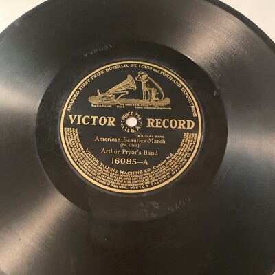 1908 OLDIE Arthur Pryor's Band 78 rpm VICTOR 16085 American Beauties March V+