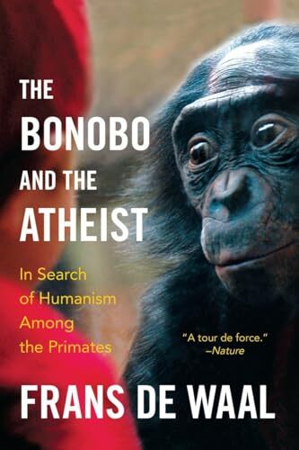 The Bonobo and the Atheist: in Search of Humanism Among the Primates - Image 5