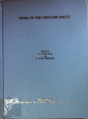 Manual for Food Composition Analysis. Oiso, Toshio and Kenji Yamaguchi: