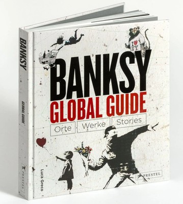 Banksy Global Guide | Luca Greco | Buch | 304 S. | Deutsch | 2026 | Prestel