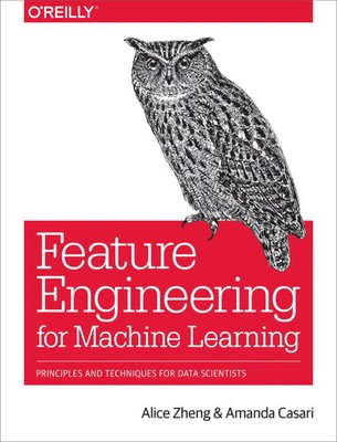 Alice Zheng (u. a.) | Feature Engineering for Machine Learning | Taschenbuch