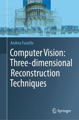 COMPUTER VISION THREE DIMENSIONAL RECONS By FUSIELLO, ANDREA (Hardcover)