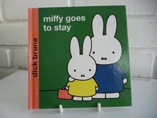 Miffy Goes to Stay by Dick Bruna Hardcover 2006