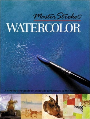 #ad Master Strokes: Watercolor: A Step by Step Guide to Using the Techniques GOOD $6.08