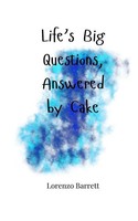 Lorenzo Barrett | Life's Big Questions, Answered By Cake | Taschenbuch (2025)