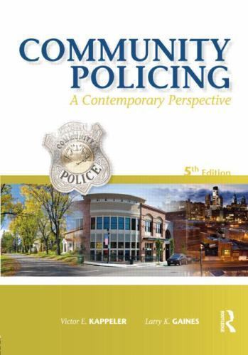 Community Policing : A Contemporary Perspective by Not Available (2010 ...