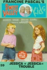 Jessica + Jessica = Trouble (Sweet Valley Kids) by Francine Pascal