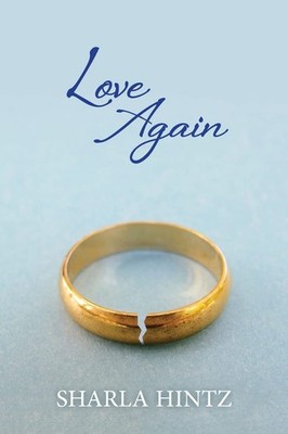 Love Again - Hintz, Sharla - Very Good - See condition notes
