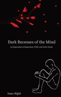 Isaac Kight | Dark Recesses Of The Mind | Taschenbuch | Englisch (2021)