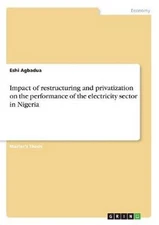 Impact of restructuring and privatization on the performance of the electricity 