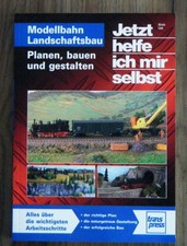 Jetzt helfe ich mir selbst (10) - Modellbahn Landschaftsbau - Planen Bauen