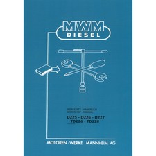 MWM Motor D225 D226 D227 TD226 TD228 Traktor Werkstatthandbuch