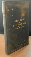 1924 Foreign Bodies in the Air and Food Passages, by Chevalier Jackson