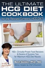The Ultimate HCG Diet Cookbook for the Re- paperback, Beth Golden, 9781451517163
