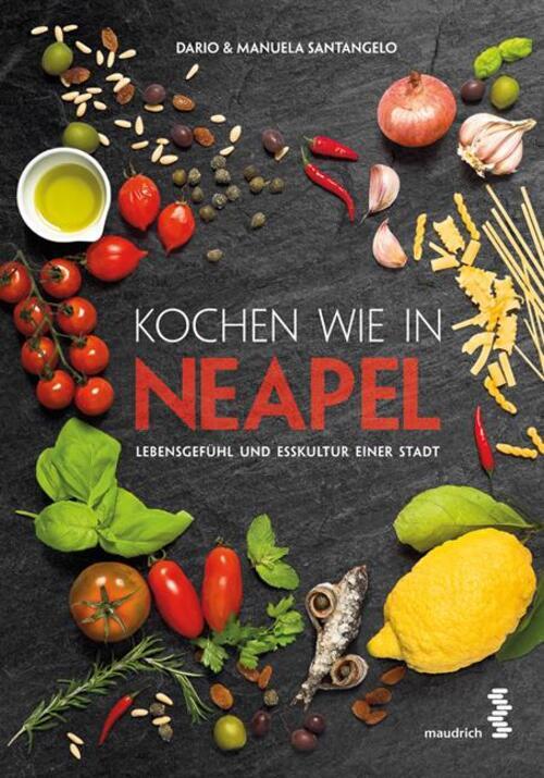 Thumbnail - Dario Santangelo (u. A.) | Kochen Wie In Neapel | Buch | Deutsch