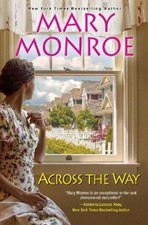 Mary Monroe Across the Way (Paperback)