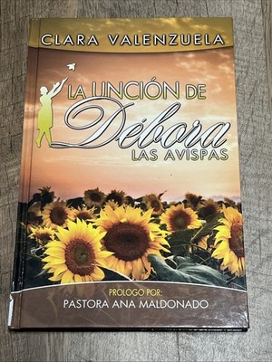 La Unción de Débora: Las Avispas by Clara Valenzuela