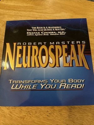 Neurospeak : Transforms Your Body, While You Read!, Paperback by Masters,