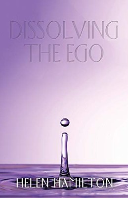Dissolving The Ego by Hamilton, Helen Paperback / softback Book The Fast Free