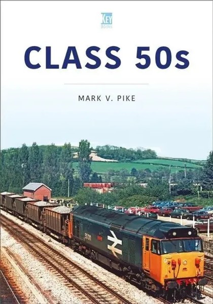 Mark Pike | Class 50S | Taschenbuch | Englisch (2023) | Kartoniert / Broschiert-image