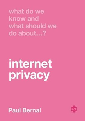 What Do We Know and What Should We Do About Internet Buch Sage Publications Ltd