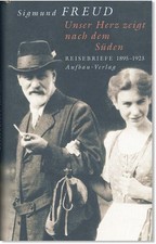 Sigmund Freud UNSER HERZ ZEIGT NACH DEM SUDEN: REISEBRIEF 1895-1923 1st ed/DJ
