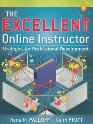 The Excellent Online Instructor: Strategies for Professional Development - GOOD