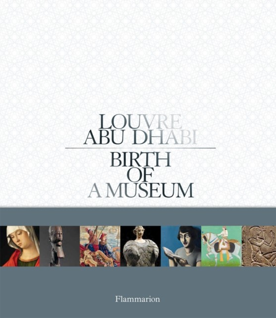 Louvre Abu Dhabi (Arabic Edition) by Laurence des Cars (Hardback Book)