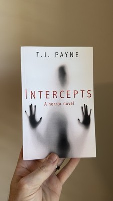 NEW! Intercepts : A Horror Novel by T. J. Payne (2019, Trade Paperback)