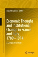 Economic Thought And Institutional Change In France And Italy, 1789-1914 Riccard