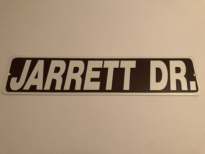 Jarrett Drive Sign 4 x18  NEW Plastic Boulevard Street Sign Durable PVC Man Cave