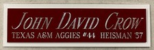 JOHN DAVID CROW NAMEPLATE FOR AUTOGRAPHED Signed Football HELMET JERSEY HEISMAN