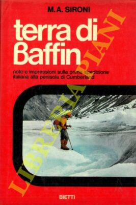 Sironi M.A. - Baffin Land. Hinweise und Impressionen zur ersten Sendung Italien