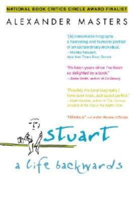 Stuart: A Life Backwards - Paperback By Masters, Alexander - GOOD