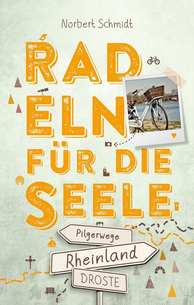 Thumbnail - Rheinland - Pilgerwege. Radeln Für Die Seele, Norbert Schmidt