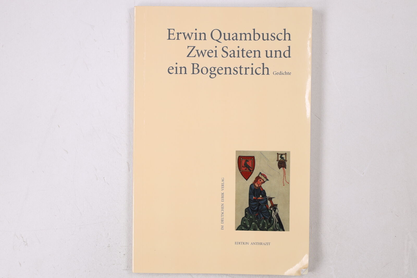 42874 Erwin Quambusch ZWEI SAITEN UND EIN BOGENSTRICH Gedichte - Erwin Quambusch