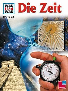 WAS IST WAS, Band 22: Die Zeit von Erich Übelacker | Buch | Zustand gut
