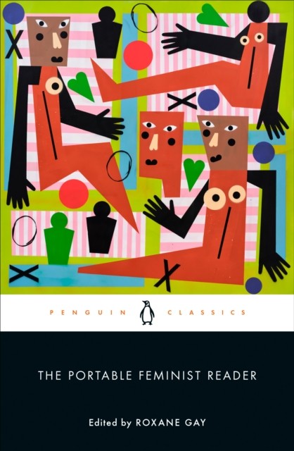 The Portable Feminist Reader by Roxane Gay PAPERBACK 9780143110392