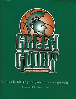 Green Glory: Champions of the Hardwood 1998-2001