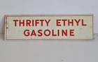 Vintage  Metal Sign Thrifty Ethyl Gasoline Garage 12" by 3 1/2"