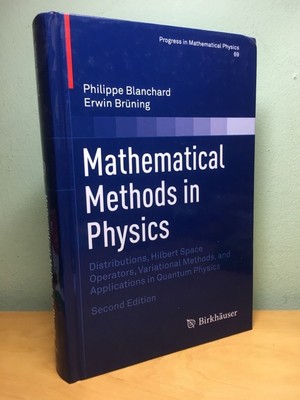 Mathematical Methods in Physics : Distributions, Hilbert Space Operators, and Va