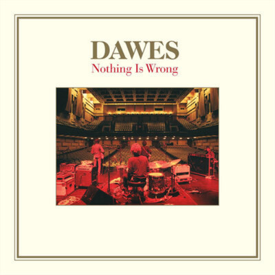 Dawes Nothing Is Wrong (Vinyl)