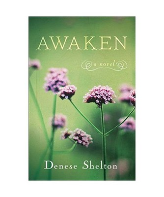 Awaken, Denese Shelton