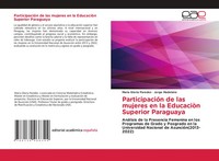 ParticipacióN De Las Mujeres En La EducaciòN Superior Paraguaya Paredes (U. A.)