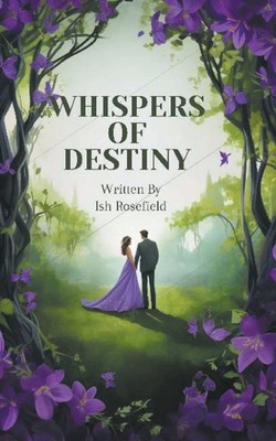 Ish Rosefield | Whispers of Destiny | Taschenbuch | Englisch (2024)